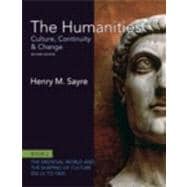 The Humanities Culture, Continuity and Change, Book 2: 200 CE to 1400 Plus NEW MyArtsLab with eText -- Access Card Package 9780205234080