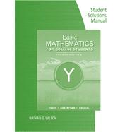 Student Solutions Manual for Tussy/Gustafson/Koenig's Basic Mathematics for College Students, 4th 9780538734080