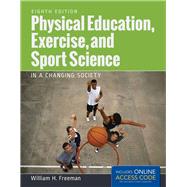 Physical Education, Exercise and Sport Science in a Changing Society 9781284034080