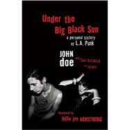 Under the Big Black Sun 9780306824081