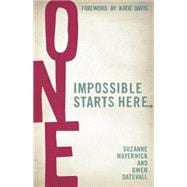 One Impossible Starts Here 9781433684081