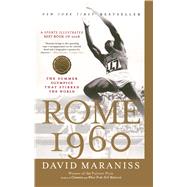 Rome 1960 : The Summer Olympics That Stirred the World 9781416534082
