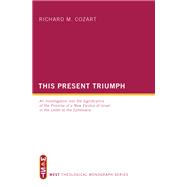 This Present Triumph