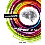What is Psychology? Foundations, Applications, and Integration 9781337564083