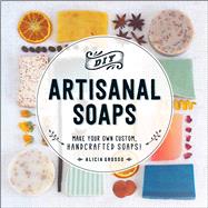 DIY Artisanal Soaps 9781440594083