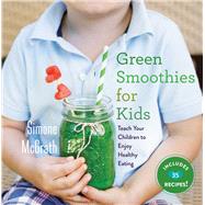 Green Smoothies for Kids 9781510704084