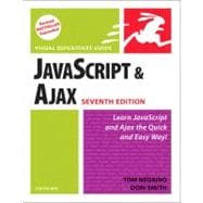 JavaScript and Ajax for the Web Visual QuickStart Guide 9780321564085