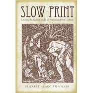 Slow Print 9780804784085