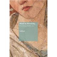 Mind in Harmony: The Psychology of Buddhist Ethics 9781909314085