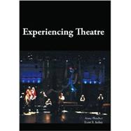 Experiencing Theatre 9781585104086
