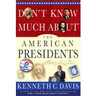 Don't Know Much About? the American Presidents 9781401324087