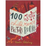 100 Great Children's Picture Books 9781780674087