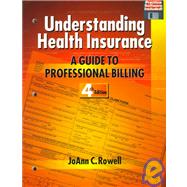 Understanding Health Insurance : A Guide to Professional Billing