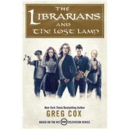 The Librarians and The Lost Lamp 9780765384089