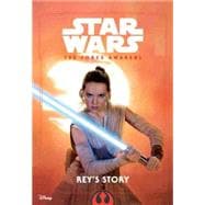 Star Wars The Force Awakens: Rey's Story 9781484774090