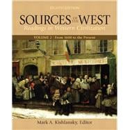 Sources of the West, Volume 2 From 1600 to the Present 9780205054091