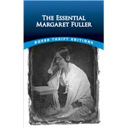The Essential Margaret Fuller 9780486834092