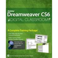 Adobe Dreamweaver CS6 Digital Classroom 9781118124093