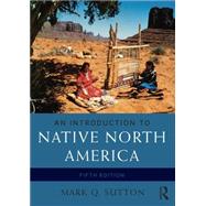 An Introduction to Native North America 9780133814095