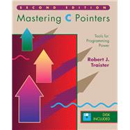 Mastering C Pointers: Tools for Programming Power/Book With Disk