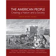 The American People Creating a Nation and a Society, Volume I, Books a la Carte Edition 9780134584096