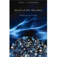 March of the Microbes 9780674064096
