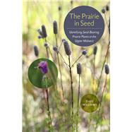 The Prairie in Seed 9781609384098