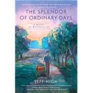 The Splendor of Ordinary Days 9780451474100