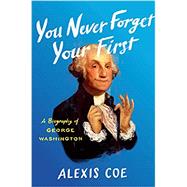 You Never Forget Your First 9780735224100
