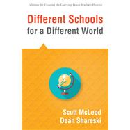 Different Schools for a Different World 9781943874101