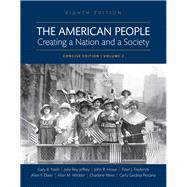 The American People Creating a Nation and a Society, Volume II, Books a la Carte Edition 9780134584102