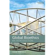 Global Bioethics: An introduction 9781138124103