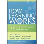 How Learning Works : Seven Research-Based Principles for Smart Teaching 9780470484104