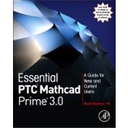 Essential Mathcad Prime : A Guide for Mathcad First-Timers and New Prime Users 9780124104105