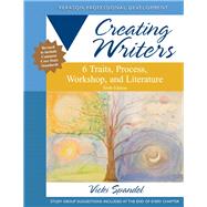 Creating Writers 6 Traits, Process, Workshop, and Literature 9780132944106
