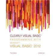 Clearly Visual Basic Programming with Microsoft Visual Basic 2012 9781285084107