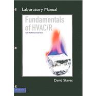 Lab Manual for Fundamentals of HVAC/R 9780132224109