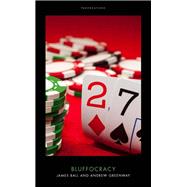 Bluffocracy 9781785904110