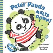 Peter Panda Melts Down 9781609054113