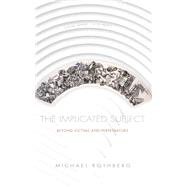 The Implicated Subject
