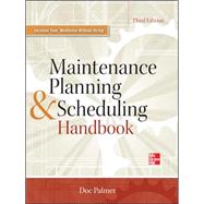 Maintenance Planning and Scheduling Handbook 3/E 9780071784115