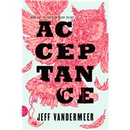 Acceptance A Novel 9780374104115