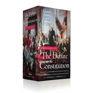 The Debate on the Constitution 9781598534115