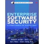 Enterprise Software Security A Confluence of Disciplines 9780321604118
