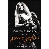 On the Road with Janis Joplin 9780425274118