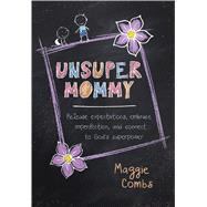 Unsupermommy 9781424554119