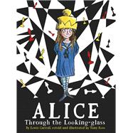 Alice Through the Looking-glass 9781783444120