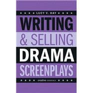 Writing and Selling Drama Screenplays 9781843444121