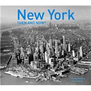 New York Then and Now 9781910904121
