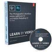 The Photographer's Workflow - Adobe Lightroom CC and Adobe Photoshop CC Learn by Video (2015 release) 9780134384122
